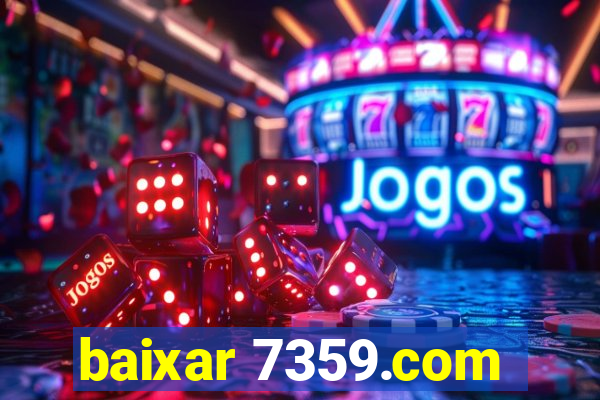 baixar 7359.com